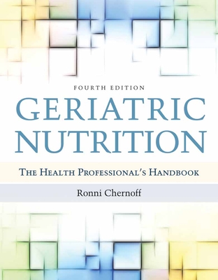 Cover of Geriatric Nutrition: The Health Professional's Handbook