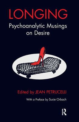 Cover of Longing: Psychoanalytic Musings on Desire