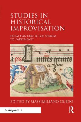 Cover of Studies in Historical Improvisation: From Cantare Super Librum to Partimenti