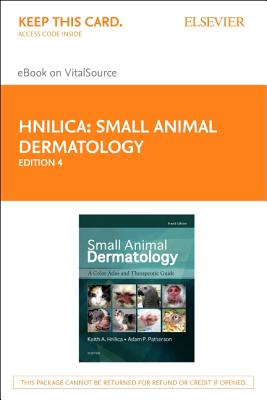 Cover of Small Animal Dermatology - Elsevier E-Book on Vitalsource (Retail Access Card): A Color Atlas and Therapeutic Guide
