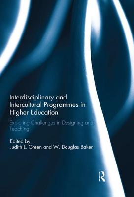 Cover of Interdisciplinary and Intercultural Programmes in Higher Education: Exploring Challenges in Designing and Teaching
