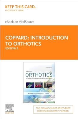 Cover of Introduction to Orthotics - Elsevier eBook on Vitalsource (Retail Access Card): A Clinical Reasoning and Problem-Solving Approach