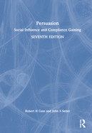 Cover of Persuasion: Social Influence and Compliance Gaining