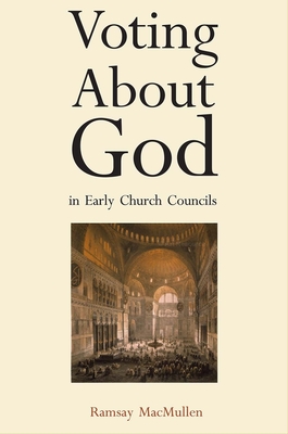 Cover of Voting about God in Early Church Councils