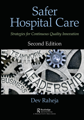 Cover of Safer Hospital Care: Strategies for Continuous Quality Innovation, 2nd Edition