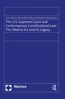 Cover of The U.S. Supreme Court and Contemporary Constitutional Law: The Obama Era and Its Legacy
