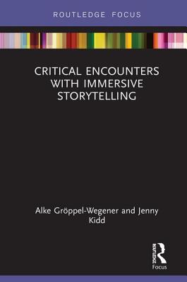 Cover of Critical Encounters with Immersive Storytelling