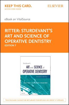 Cover of Sturdevant's Art and Science of Operative Dentistry - Elsevier eBook on Vitalsource (Retail Access Card): Sturdevant's Art and Science of Operative D