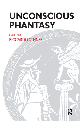 Cover of Unconscious Phantasy