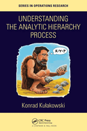 Cover of Understanding the Analytic Hierarchy Process