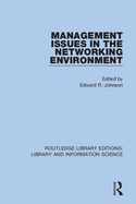 Cover of Management Issues in the Networking Environment