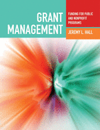 Cover of Grant Management: Funding for Public and Nonprofit Programs: Funding for Public and Nonprofit Programs (Grant Managment)