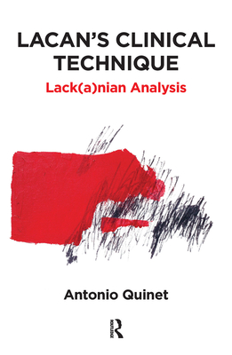Cover of Lacan's Clinical Technique: Lack(a)nian Analysis