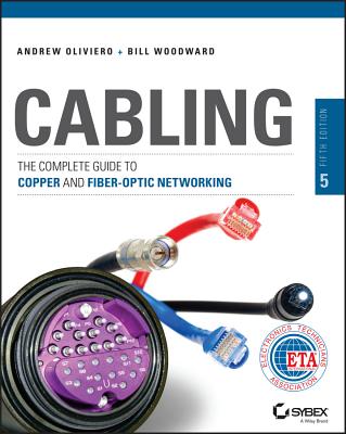 Cover of Cabling: The Complete Guide to Copper and Fiber-Optic Networking