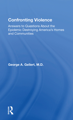 Cover of Confronting Violence: Answers to Questions about the Epidemic Destroying America's Homes and Communities