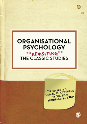 Cover of Organisational Psychology: Revisiting the Classic Studies