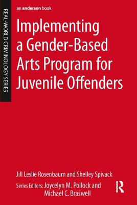 Cover of Implementing a Gender-Based Arts Program for Juvenile Offenders