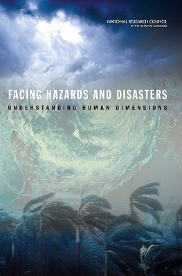 Cover of Facing Hazards and Disasters: Understanding Human Dimensions