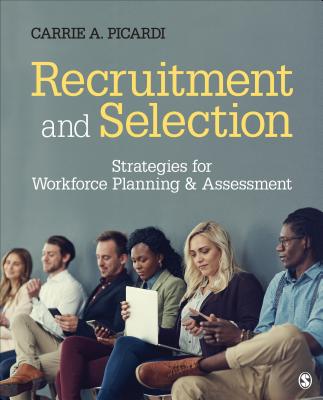 Cover of Recruitment and Selection: Strategies for Workforce Planning & Assessment