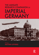 Cover of The Ashgate Research Companion to Imperial Germany