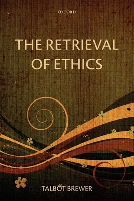 Cover of The Retrieval of Ethics