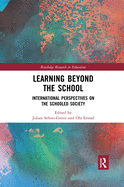 Cover of Learning Beyond the School: International Perspectives on the Schooled Society