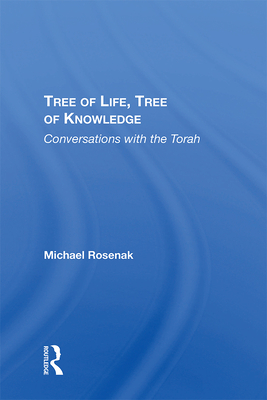 Cover of Tree Of Life, Tree Of Knowledge: Conversations With The Torah