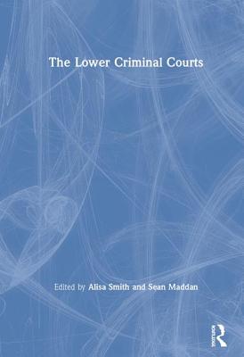 Cover of The Lower Criminal Courts