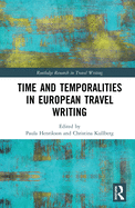 Cover of Time and Temporalities in European Travel Writing
