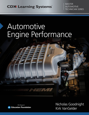 Cover of Automotive Engine Performance: CDX Master Automotive Technician Series