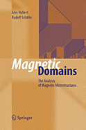 Cover of Magnetic Domains: The Analysis of Magnetic Microstructures