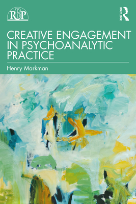 Cover of Creative Engagement in Psychoanalytic Practice