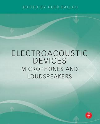 Cover of Electroacoustic Devices: Microphones and Loudspeakers