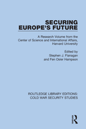 Cover of Securing Europe's Future: A Research Volume from the Center of Science and International Affairs, Harvard University