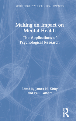 Cover of Making an Impact on Mental Health: The Applications of Psychological Research