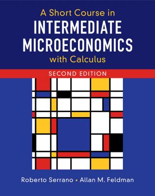 Cover of A Short Course in Intermediate Microeconomics with Calculus