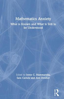 Cover of Mathematics Anxiety: What Is Known, and What is Still Missing