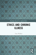 Cover of Ethics and Chronic Illness