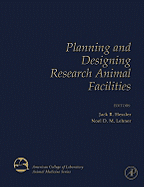 Cover of Planning and Designing Research Animal Facilities