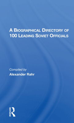 Cover of A Biographical Directory of 100 Leading Soviet Officials