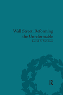 Cover of Wall Street, Reforming the Unreformable: An Ethical Perspective