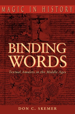 Cover of Binding Words: Textual Amulets in the Middle Ages