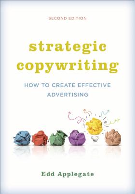 Cover of Strategic Copywriting: How to Create Effective Advertising