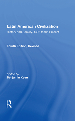 Cover of Latin American Civilization: History and Society, 1492 to the Present