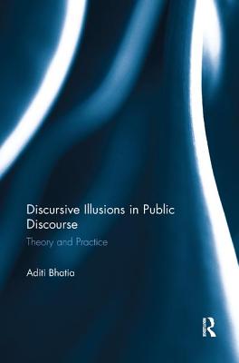 Cover of Discursive Illusions in Public Discourse