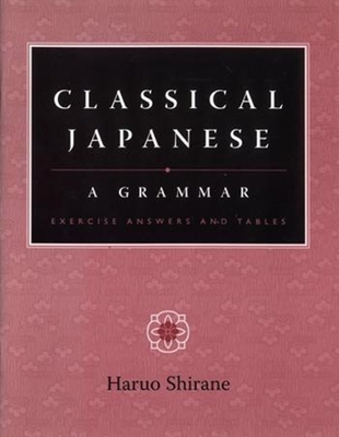 Cover of Classical Japanese: A Grammar