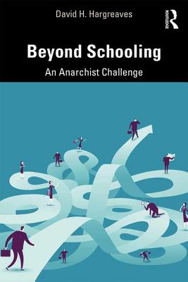 Cover of Beyond Schooling: An Anarchist Challenge