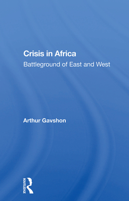 Cover of Crisis in Africa: Battleground of East and West