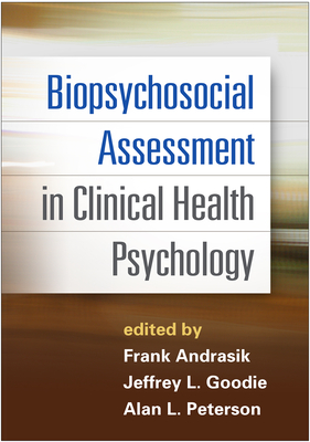 Cover of Biopsychosocial Assessment in Clinical Health Psychology