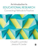 Cover of An Introduction to Educational Research: Connecting Methods to Practice